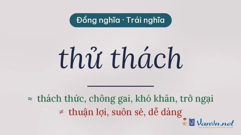 từ đồng nghĩa, trái nghĩa với thử thách