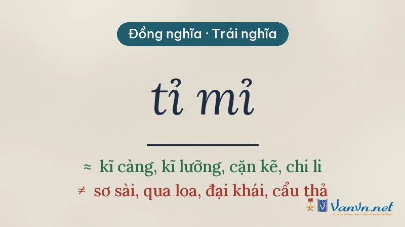 từ đồng nghĩa, trái nghĩa với tỉ mỉ