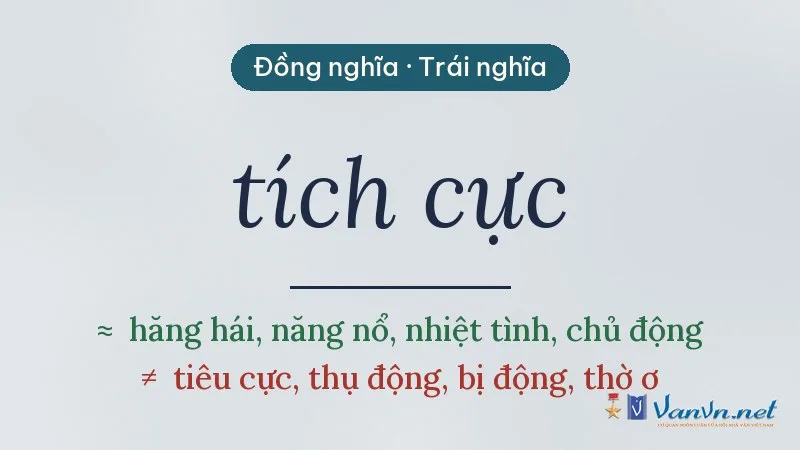 từ đồng nghĩa, trái nghĩa với tích cực