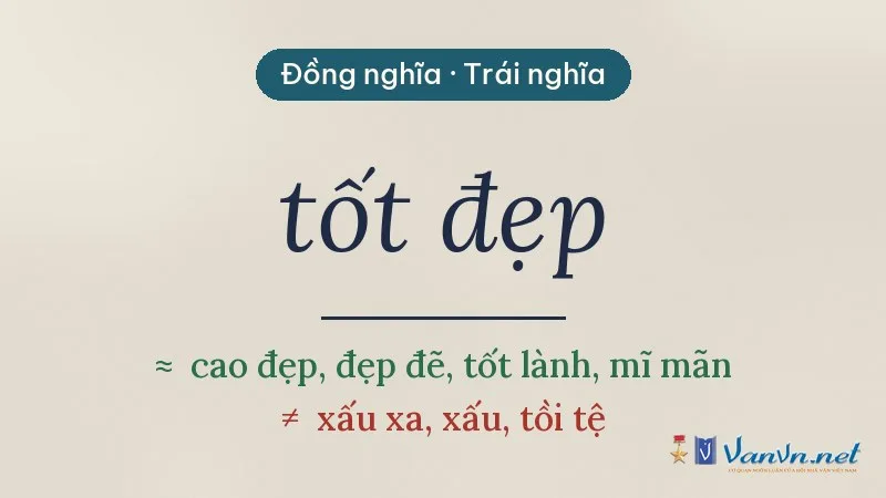 từ đồng nghĩa, trái nghĩa với tốt đẹp