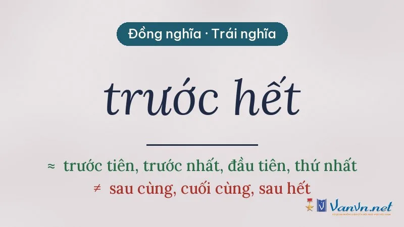 từ đồng nghĩa, trái nghĩa với trước hết