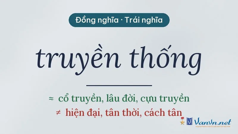 từ đồng nghĩa, trái nghĩa với truyền thống