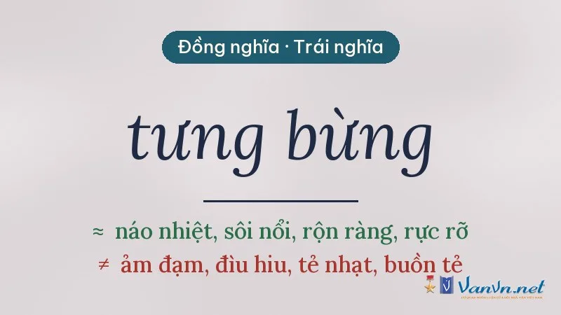 từ đồng nghĩa, trái nghĩa với tưng bừng