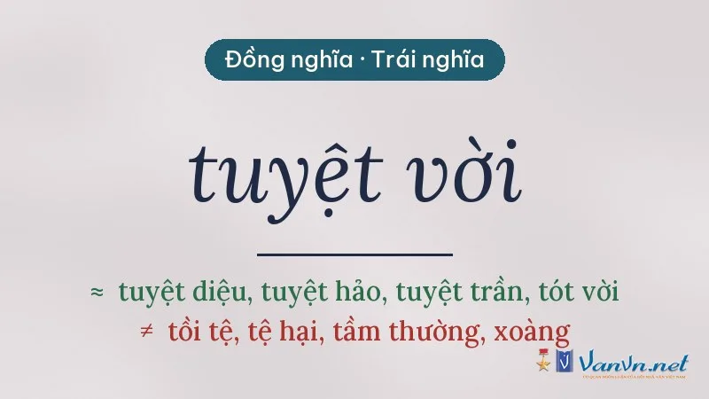 từ đồng nghĩa, trái nghĩa với tuyệt vời