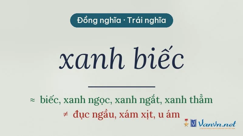 từ đồng nghĩa, trái nghĩa với xanh biếc