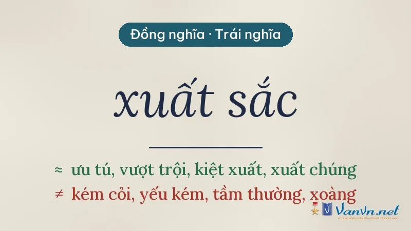 từ đồng nghĩa, trái nghĩa với xuất sắc