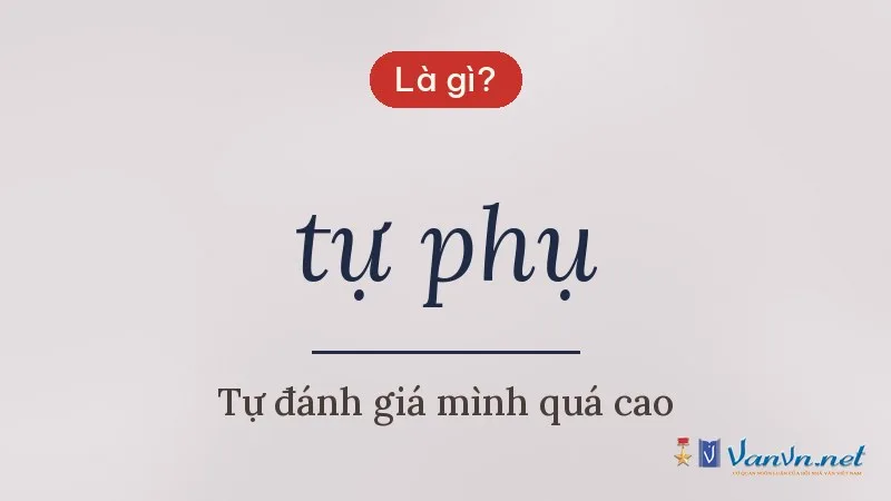 tự phụ là gì