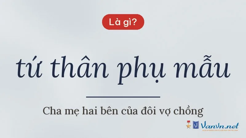 tứ thân phụ mẫu là gì