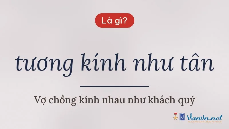 tương kính như tân là gì