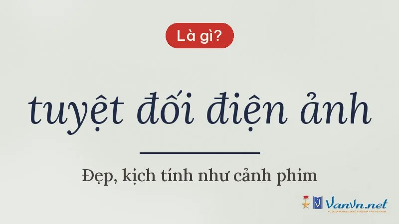 tuyệt đối điện ảnh là gì