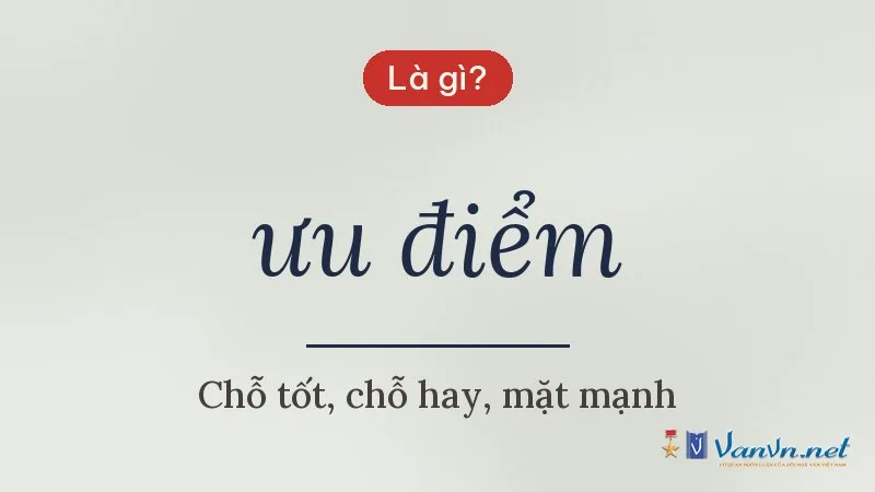 ưu điểm là gì