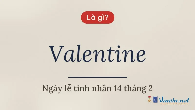Valentine là gì