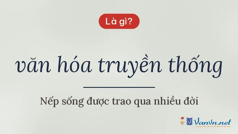 văn hóa truyền thống là gì