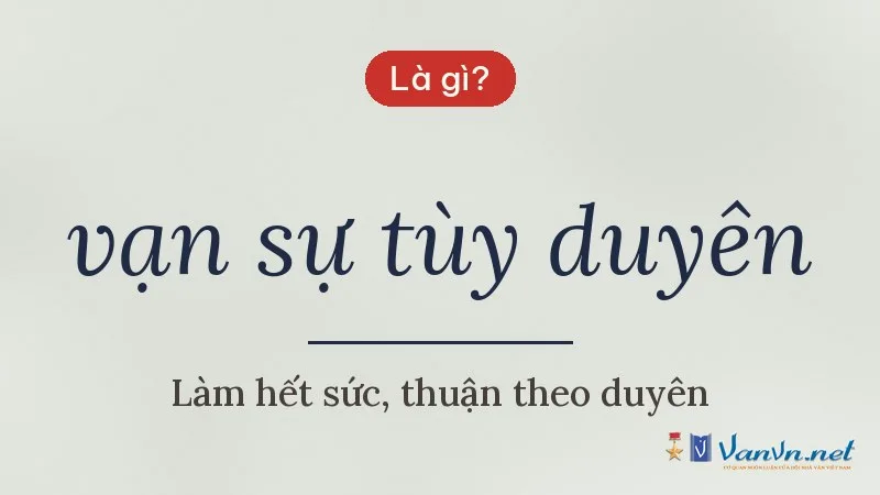 vạn sự tùy duyên là gì