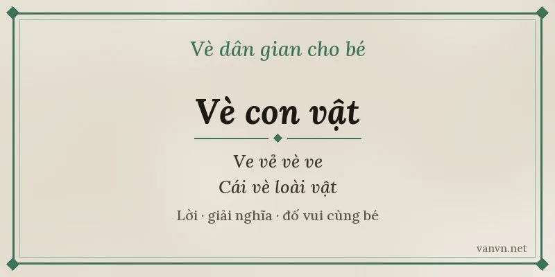 vè con vật ve vẻ vè ve cái vè loài vật