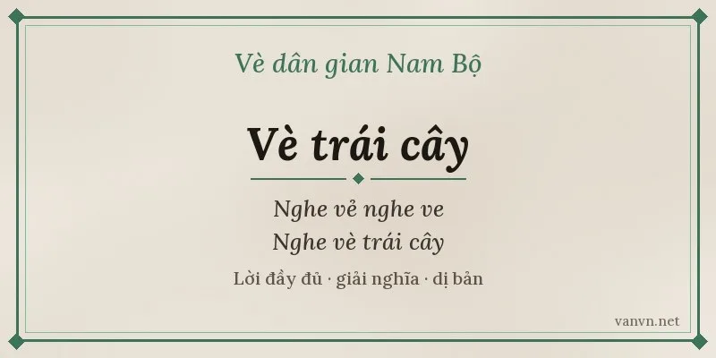 vè trái cây nghe vẻ nghe ve nghe vè trái cây