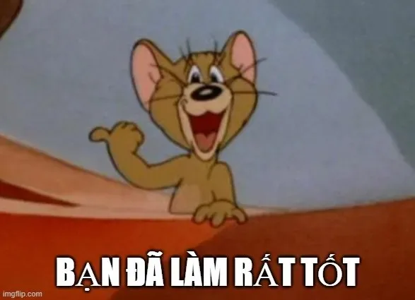 meme vì bạn xứng đáng