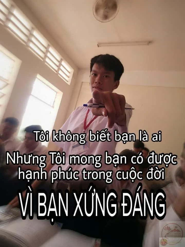vì bạn xứng đáng meme