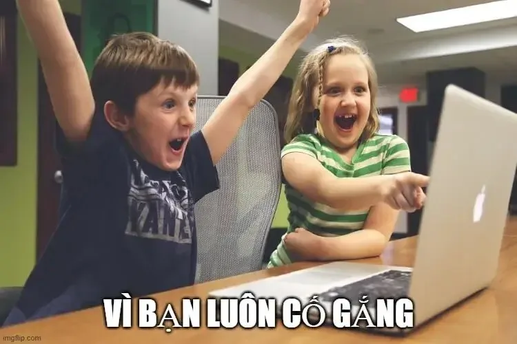 vì bạn xứng đáng meme