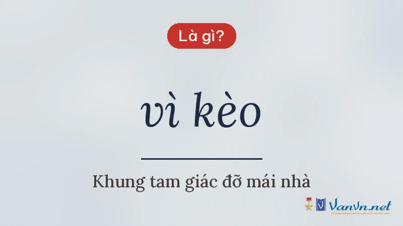 vì kèo là gì