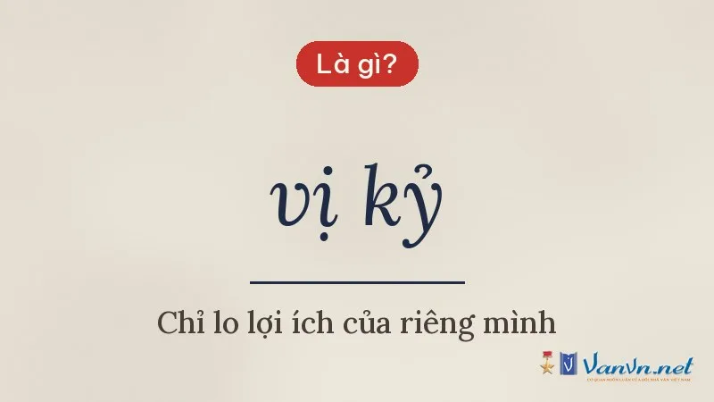 vị kỷ là gì