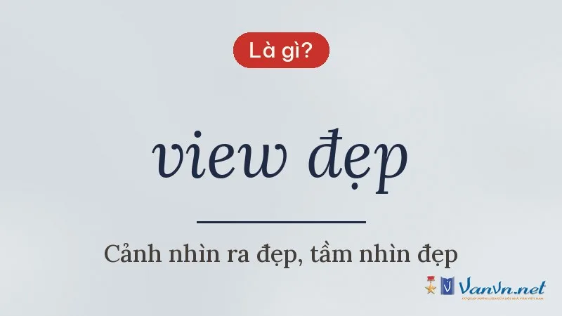 view đẹp là gì