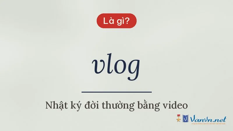 vlog là gì