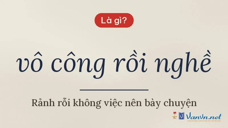 vô công rồi nghề là gì