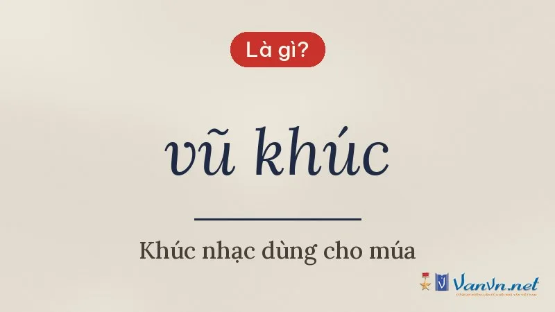 vũ khúc là gì