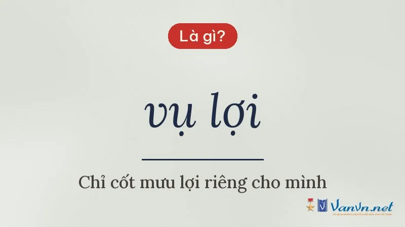 vụ lợi là gì