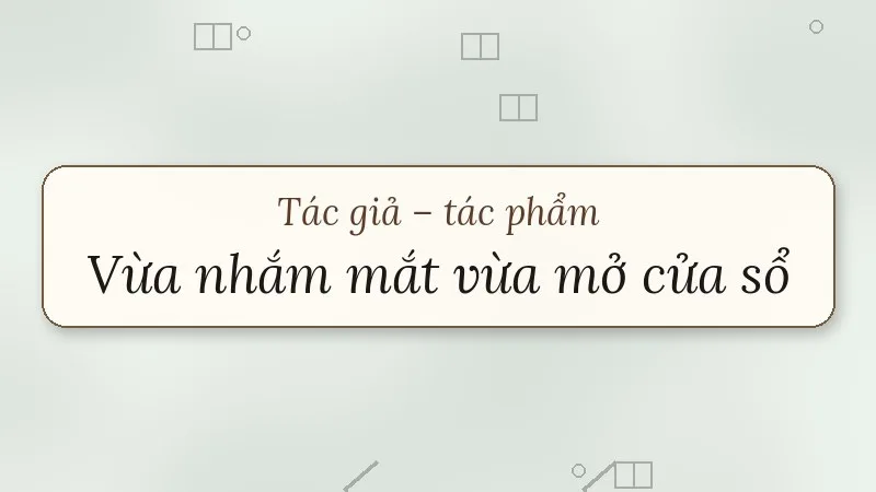 vừa nhắm mắt vừa mở cửa sổ nguyễn ngọc thuần