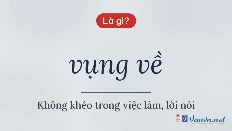vụng về là gì