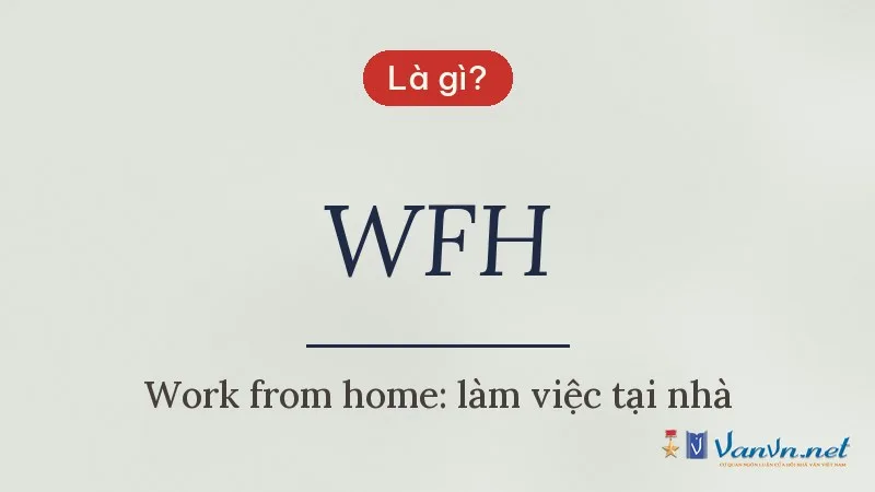 WFH là gì