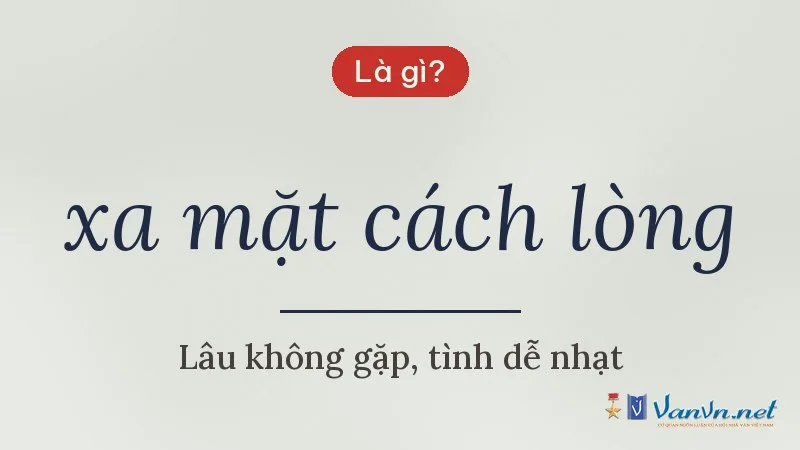 xa mặt cách lòng là gì