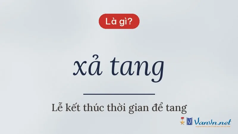 xả tang là gì