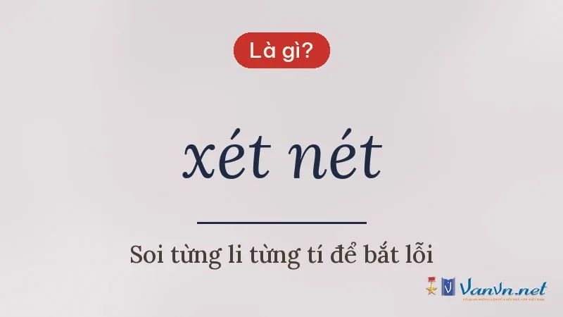 xét nét là gì