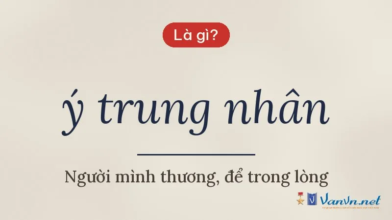 ý trung nhân là gì