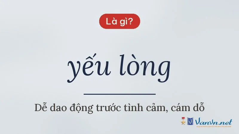 yếu lòng là gì