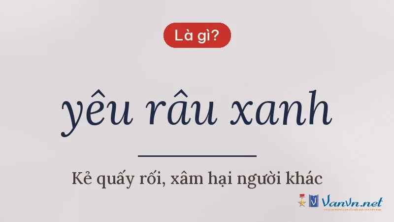 yêu râu xanh là gì
